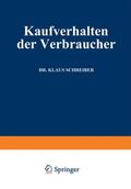 Schreiber |  Schreiber, K: Kaufverhalten der Verbraucher | Buch |  Sack Fachmedien