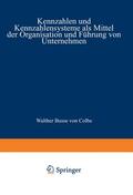 Staehle |  Kennzahlen und Kennzahlensysteme als Mittel der Organisation und Führung von Unternehmen | Buch |  Sack Fachmedien