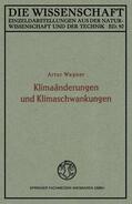 Wagner |  Wagner, A: Klimaänderungen und Klimaschwankungen | Buch |  Sack Fachmedien