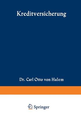 von Halem | Halem, C: Kreditversicherung | Buch | 978-3-663-00730-2 | sack.de