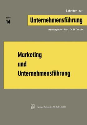 Jacob | Jacob, H: Marketing und Unternehmensführung | Buch | 978-3-663-00770-8 | sack.de