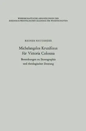 Haussherr |  Michelangelos Kruzifixus für Vittoria Colonna | Buch |  Sack Fachmedien