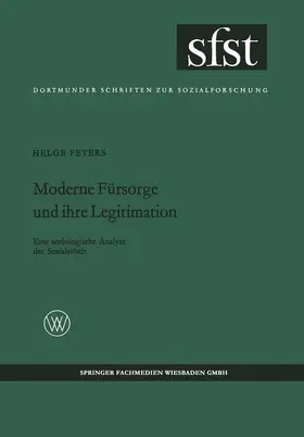 Peters |  Moderne Fürsorge und ihre Legitimation | Buch |  Sack Fachmedien