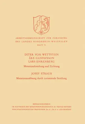 von Wettstein / Straub / Gustafsson |  Mutationsforschung und Züchtung / Mutationsauslösung durch ionisierende Strahlen | Buch |  Sack Fachmedien