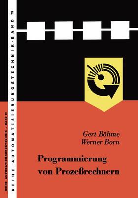 Gert / Böhme / Born | Gert: Programmierung von Prozeßrechnern | Buch | 978-3-663-00808-8 | sack.de