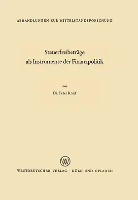 Knief |  Steuerfreibeträge als Instrumente der Finanzpolitik | Buch |  Sack Fachmedien