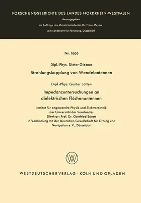 Glesner |  Strahlungskopplung von Wendelantennen / Impedanzuntersuchungen an dielektrischen Flächenantennen | Buch |  Sack Fachmedien