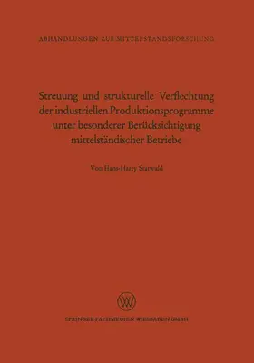 Statwald |  Streuung und strukturelle Verflechtung der industriellen Produktionsprogramme unter besonderer Berücksichtigung mittelständischer Betriebe | Buch |  Sack Fachmedien