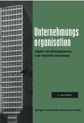 ? |  Unternehmungsorganisation | Buch |  Sack Fachmedien