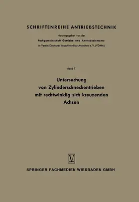 Weber |  Untersuchung von Zylinderschneckentrieben mit rechtwinklig sich kreuzenden Achsen | Buch |  Sack Fachmedien