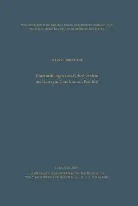 Gundermann |  Untersuchungen zum Gebetbüchlein der Herzogin Dorothea von Preußen | Buch |  Sack Fachmedien