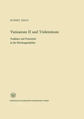 Jedin |  Vaticanum II und Tridentinum | Buch |  Sack Fachmedien