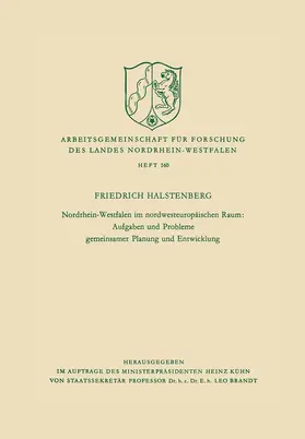 Halstenberg |  Nordrhein-Westfalen im nordwesteuropäischen Raum: Aufgaben und Probleme gemeinsamer Planung und Entwicklung | Buch |  Sack Fachmedien