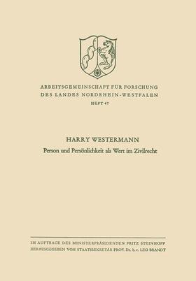 Westermann | Westermann, H: Person und Persönlichkeit als Wert im Zivilre | Buch | 978-3-663-00903-0 | sack.de