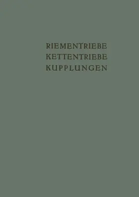 Kollmann / Bussmann / Dahl |  Riementriebe, Kettentriebe, Kupplungen | Buch |  Sack Fachmedien