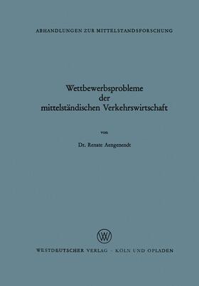 Aengenendt | Aengenendt, R: Wettbewerbsprobleme der mittelständischen Ver | Buch | 978-3-663-01018-0 | sack.de