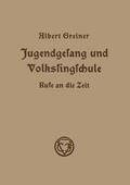 Greiner |  Jugendgesang und Volkssingschule | Buch |  Sack Fachmedien
