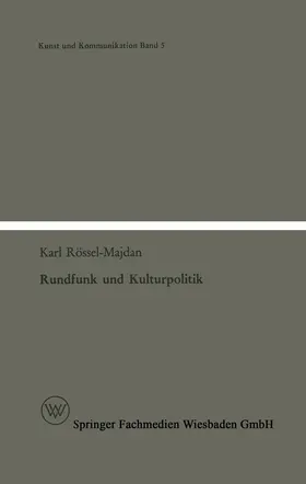 Rössel-Majdan | Rundfunk und Kulturpolitik | Buch | 978-3-663-01074-6 | www.sack.de