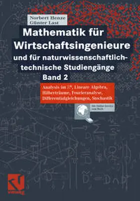 Henze / Last |  Mathematik für Wirtschaftsingenieure und naturwissenschaftlichtechnische Studiengänge | eBook | Sack Fachmedien