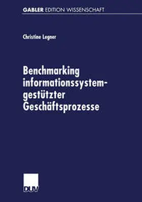 Benchmarking informationssystemgestützter Geschäftsprozesse | E-Book | www.sack.de