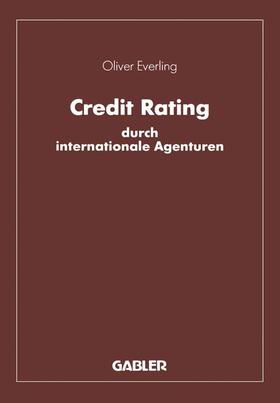 Everling | Credit Rating durch internationale Agenturen | Buch | 978-3-663-01214-6 | sack.de