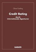 Everling |  Credit Rating durch internationale Agenturen | Buch |  Sack Fachmedien