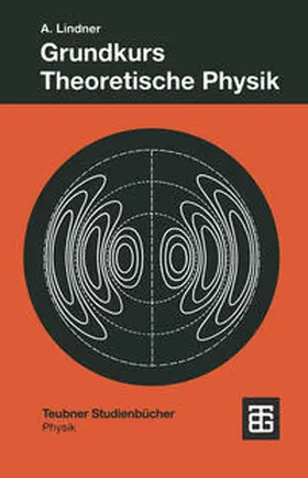 Lindner |  Grundkurs Theoretische Physik | eBook | Sack Fachmedien