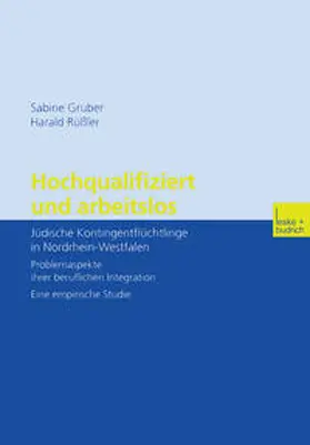 Gruber / Rüßler |  Hochqualifiziert und arbeitslos | eBook | Sack Fachmedien