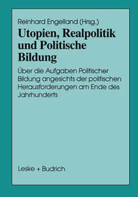 Engelland |  Utopien, Realpolitik und Politische Bildung | eBook | Sack Fachmedien