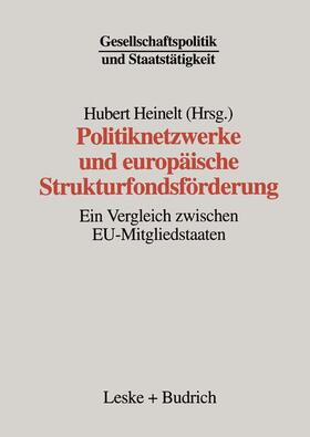 Heinelt |  Politiknetzwerke und europäische Strukturfondsförderung | Buch |  Sack Fachmedien