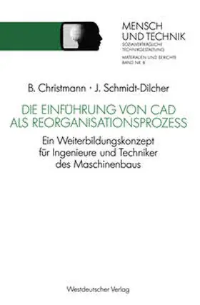 Schmidt-Dilcher |  Die Einführung von CAD als Reorganisationsprozeß | eBook | Sack Fachmedien