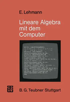 Lehmann |  Lineare Algebra mit dem Computer | eBook | Sack Fachmedien