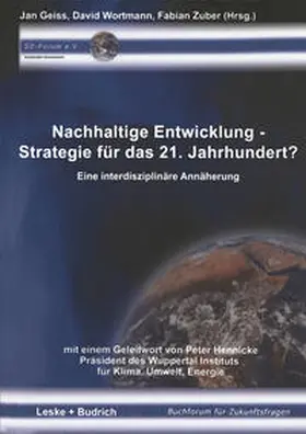 Geiss / Wortmann / Zuber |  Nachhaltige Entwicklung - Strategie für das 21. Jahrhundert? | eBook | Sack Fachmedien