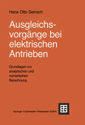 Seinsch |  Ausgleichsvorgänge bei elektrischen Antrieben | eBook | Sack Fachmedien