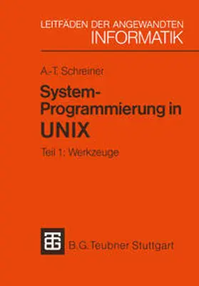 Schreiner | System-Programmierung in UNIX | E-Book | sack.de