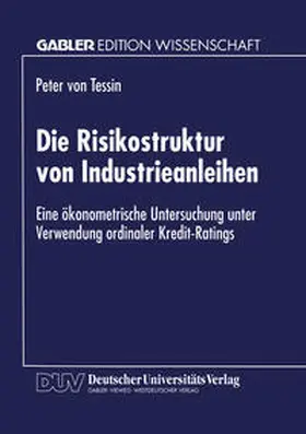 Die Risikostruktur von Industrieanleihen | E-Book | sack.de