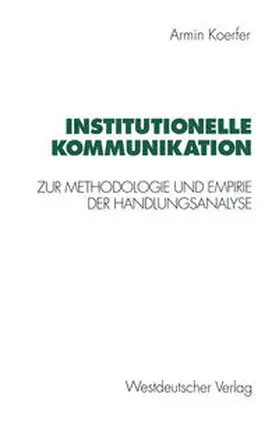 Koerfer | Institutionelle Kommunikation | E-Book | www.sack.de