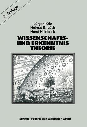 Kriz / Heidbrink / Lück | Wissenschafts- und Erkenntnistheorie | Buch | 978-3-663-01495-9 | sack.de
