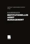 Leser / Rudolf |  Handbuch Institutionelles Asset Management | Buch |  Sack Fachmedien
