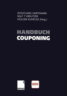 Hartmann / Kuhfuß / Kreutzer | Handbuch Couponing | Buch | 978-3-663-01560-4 | sack.de