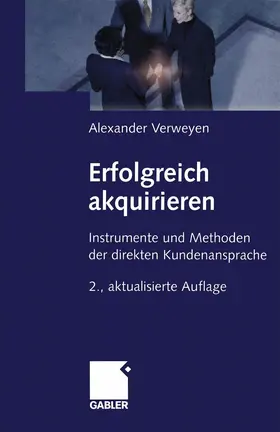 Verweyen |  Erfolgreich akquirieren | eBook | Sack Fachmedien