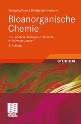 Kaim / Schwederski |  Bioanorganische Chemie | eBook | Sack Fachmedien
