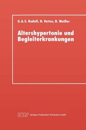 Rudolf | Rudolf, G: Altershypertonie und Begleiterkrankungen | Buch | 978-3-663-01654-0 | sack.de