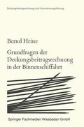 Heine |  Heine, B: Grundfragen der Deckungsbeitragsrechnung in der Bi | Buch |  Sack Fachmedien