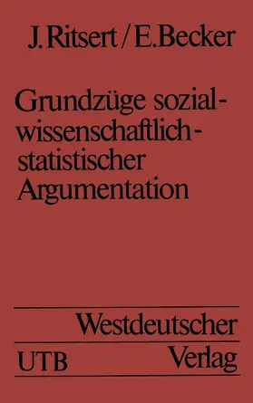 Ritsert |  Grundzüge sozialwissenschaftlich-statistischer Argumentation | Buch |  Sack Fachmedien