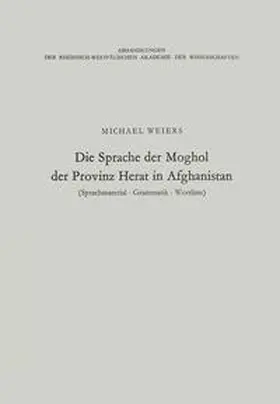 Weiers |  Die Sprache der Moghol der Provinz Herat in Afghanistan | eBook | Sack Fachmedien