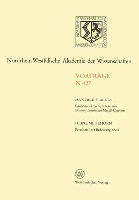 Reetz |  Größenselektive Synthese von Nanostrukturierten Metall-Clustern. Parasiten: Ihre Bedeutung heute | Buch |  Sack Fachmedien