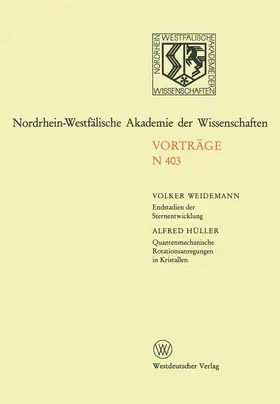 Weidemann |  Endstadien der Sternentwicklung. Quantenmechanische Rotationsanregungen in Kristallen | Buch |  Sack Fachmedien