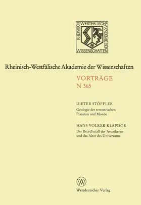 Stöffler |  Geologie der terrestrischen Planeten und Monde. Der Beta-Zerfall der Atomkerne und das Alter des Universums | Buch |  Sack Fachmedien