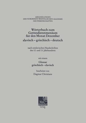Christians | Christians, D: Wörterbuch zum Gottesdienstmenäum für den Mon | Buch | 978-3-663-01835-3 | sack.de